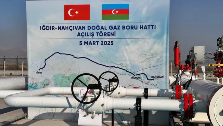 Iğdır-Nahçıvan Doğal Gaz Boru Hattı hizmete girdi