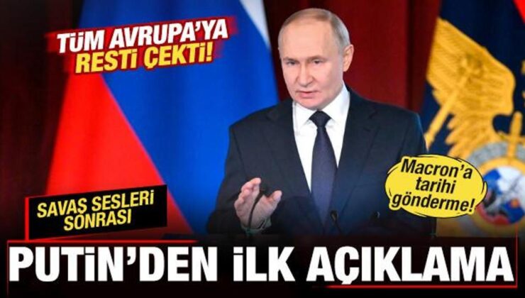 Savaş sesleri sonrası Putin’den ilk açıklama! Tüm Avrupa’ya resti çekti