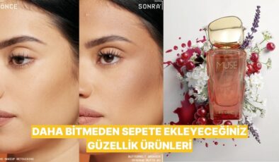 Sizi Büyüleyip Daha Bitmeden Yenisini Almanızı Sağlayacak 10 Güzellik Ürünü