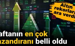 Altın rekorlara ara verdi: Haftanın en çok kazandıranı belli oldu