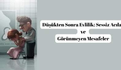 Düşükten sonra evlilik: sessiz acılar ve görünmeyen mesafeler