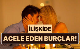 Düşünmeden Hareket Ediyorlar: İlişkilere Herkesten Hızlı Atılan 5 Burç